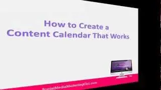 How to Create a Content Calendar That Works