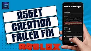 How To Fix Roblox Asset Creation Failed Please Try Again Later [Easy Fix]