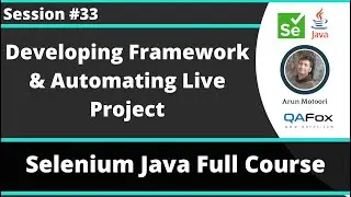 Selenium Java Training - Session 33 -  Developing a Framework and Automating Live Project (Part 1)