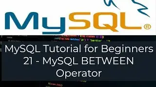 MySQL Tutorial for Beginners 21 - MySQL BETWEEN Operator