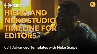 Hiero and Nuke Studio Timeline for Editors | Exporting Media 03 Advanced Templates with Nuke Script