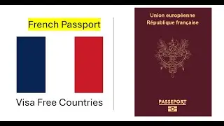 French Passport Visa Free Countries 2024