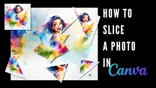 How to Slice a Photo in Canva