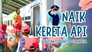 NAIK KERETA API JURUSAN SIDOARJO-SURABAYA | ODL KB-TK ANAK SHOLEH 2024