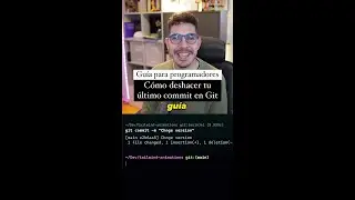 Guía de cómo deshacer un commit en Git