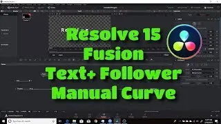 Resolve 15 Fusion | Text+ Follower Manual Curve