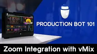 Production Bot 101: Zoom integration with vMix