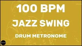 Jazz Swing | Drum Metronome Loop | 100 BPM