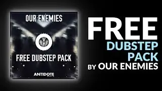 FREE DUBSTEP SAMPLE PACK by Our Enemies