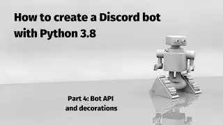 How to create a Discord bot with Python: Part 4 (Bot API, structure for the application)