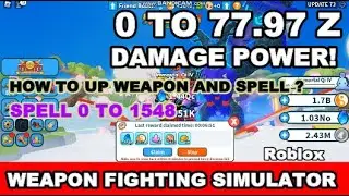 HOW TO UP WEAPON AND SPELL WEAPON FIGHTING SIMULATOR ROBLOX