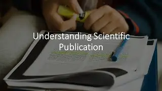 Understanding Scientific Publication