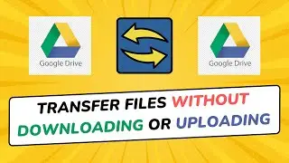 How to Transfer All Files From One Google Drive to Another (Cloud to Cloud Transfer Remotely )