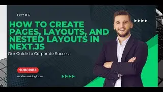 #6: How to Create Pages, Layouts, and Nested Layouts in Next.js