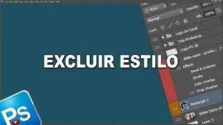 COMO APAGAR (EXCLUIR) ESTILO DE CAMADA (LAYER STYLE) NO PHOTOSHOP