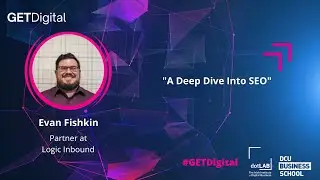 GETDigital 2021⚡️ Evan Fishkin - A Deep Dive Into SEO