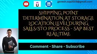 Shipping Point Determination at Storage Location level during Sales/STO Process - SAP Best Real-Time