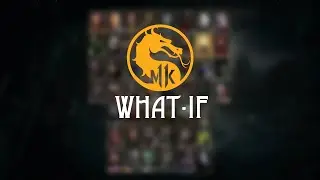 What-If Mortal Kombat 11 had more Characters?