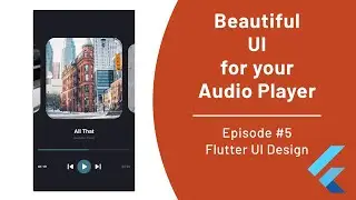 Enable Swiping for Your Audio Player - Episode #5 - Flutter Audio Player UI Design Tutorial