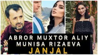 MUNISA RIZAYEVA ABROR MUXTOR ALIY JANJAL