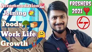 L&T ECC Freshers Joining,Accommodation,Foods, Work Life,Growth||L&T Construction Life||Freshers-2021