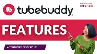 TUBEBUDDY FEATURES TO SIMPLIFY YOUTUBE GROWTH 