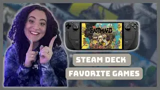 Favorite Games on My Steam Deck...So Far in 2024