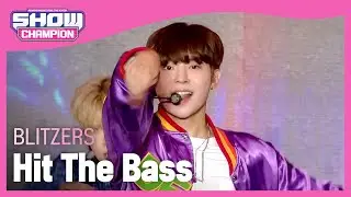 BLITZERS - Hit The Bass (블리처스 - 힛 더 베이스)) l Show Champion l EP.445