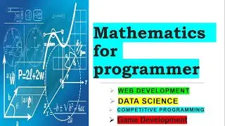 How Much Maths is Needed for Programming |Web develData scienceCompetitive programmingGame