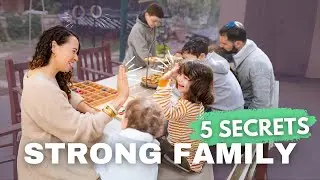 Strong Families Do THESE 5 Things