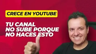 Cómo OPTIMIZAR tu CANAL DE YOUTUBE 🚀 Crece en Youtube