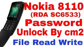 Nokia 8110 (RDA SC 6533) Passcode Remove, File Read Write By cm2 II Nokia 8110 coolsand Flashing