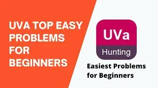 How to find UVa Easy Problems for Beginners | UVa Top 100 Easy Problems for Beginners