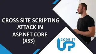 Web Application SECURITY in ASP.NET Core - Part 3 - Cross Site Scripting Attack (XSS)