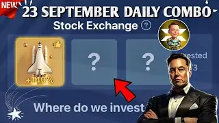 23 September X Empire Daily Investment Funds | X Empire Daily Combo | Musk Empire Today Combo Cards