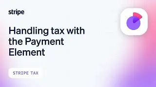 Handling taxes with the Stripe Payment Element