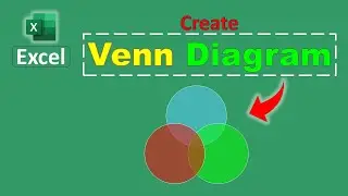 How to Create a Venn Diagram in Excel