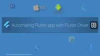 Part 2 - Creating Flutter app for testing with Flutter driver