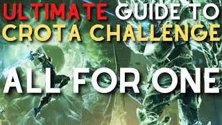 ULTIMATE Guide to MASTER Crota Challenge: ALL FOR ONE | Crota's End Challenge Mode Guide