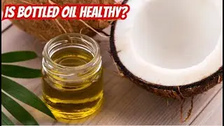 Coconut Oil, Olive Oil, are they healthy or Harming Us?