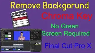 How to apply chroma key on final cut pro x |FCP X Removing Black Background|No Green screen required