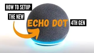 How To Setup Echo Dot 4th Generation | New Echo Dot 2020