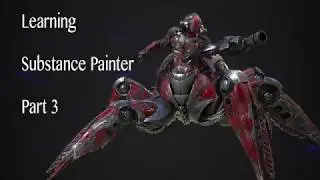 Learning Substance Painter Part 3