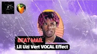 Lil Uzi Vert Vocal Preset (free) | FL STUDIO