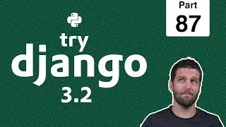 87 - Toggle Recipes into Meal Queue & Test - Python & Django 3.2 Tutorial Series