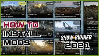 how to install snowrunner mods 2021