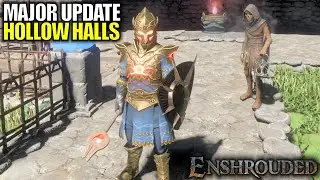 First MAJOR Update Hollow Halls | Enshrouded Gameplay | Part 34