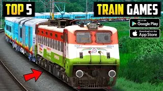 Top 5 TRAIN SIMULATOR Games For Android l best games for android 2024