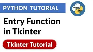 Entry Function in Tkinter | Tkinter Python Tutorial | PyPower