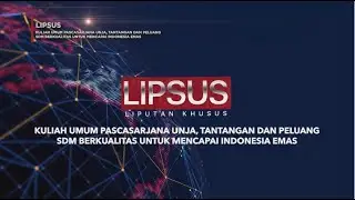 LIPSUS KULIAH UMUM PASCASARJANA UNJA || SEGMENT 1